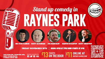 Stand up comedy in Raynes park November 15th