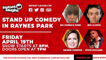 Stand up comedy in Raynes Park April 19th