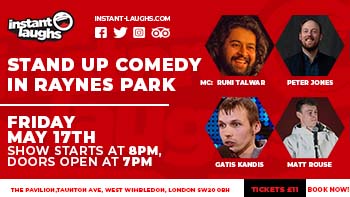 Stand up comedy in Raynes Park May 17th