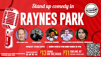 Stand up comedy in Raynes park June 20th