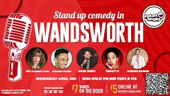 Stand up comedy in Wandsworth April 2nd